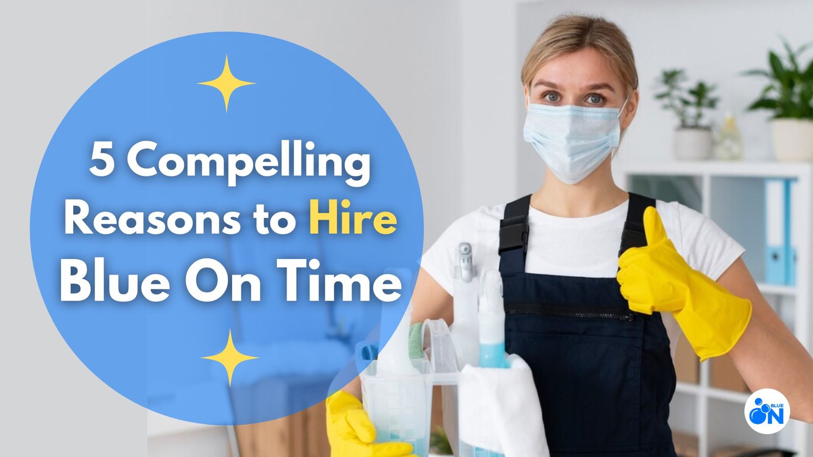 5 Compelling Reasons to Hire Blue On Time in Gold Coast cleaning services