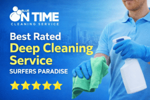 Best Rated Deep Cleaning Services Near Surfers Paradise