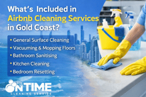 What Is Included in Airbnb Cleaning Services in Gold Coast?