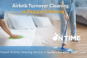 Airbnb Turnover Cleaning vs Regular Cleaning: Key Differences